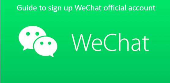Guide to sign up WeChat official account