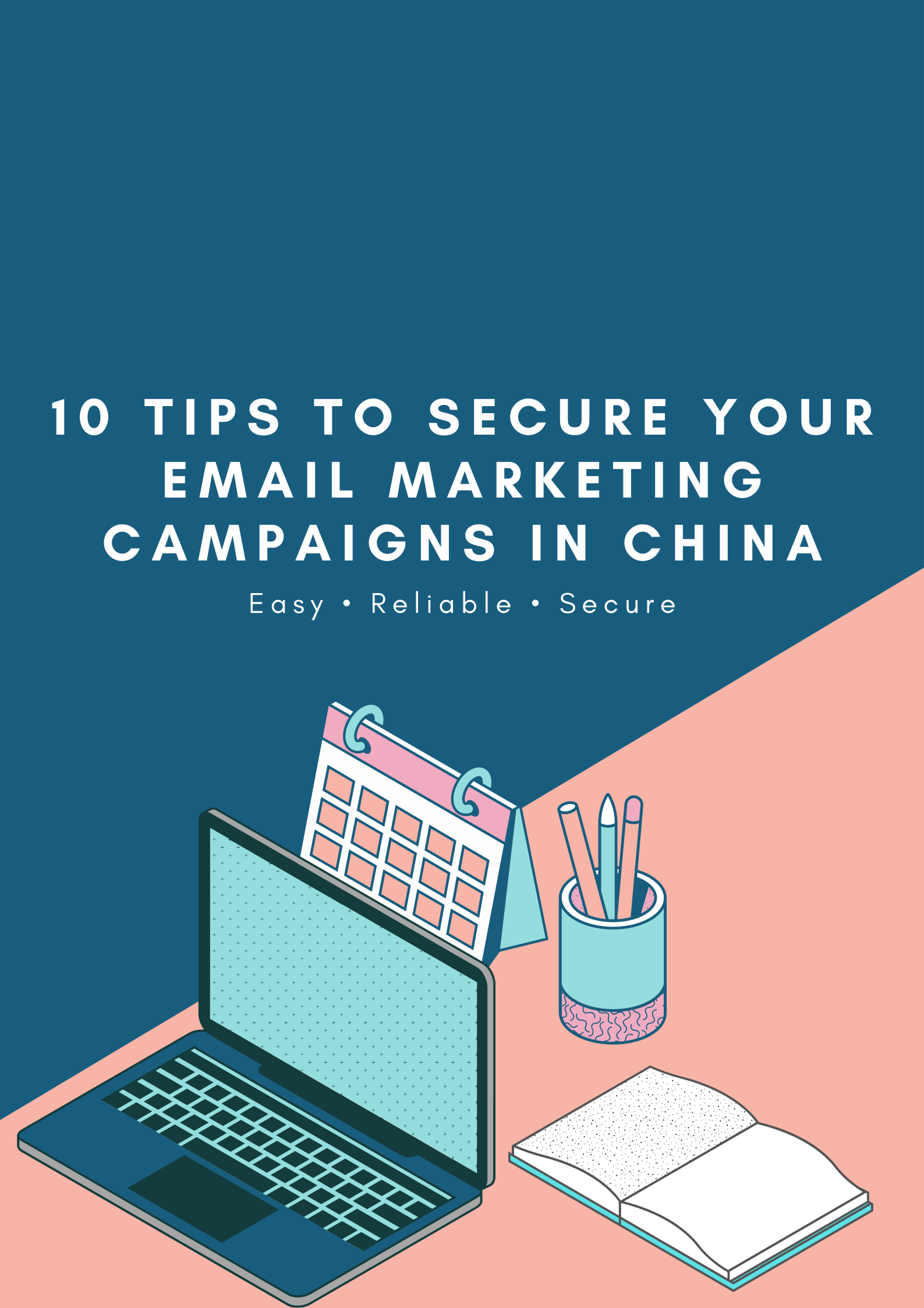10 tips to secure your email marketing campaigns in China