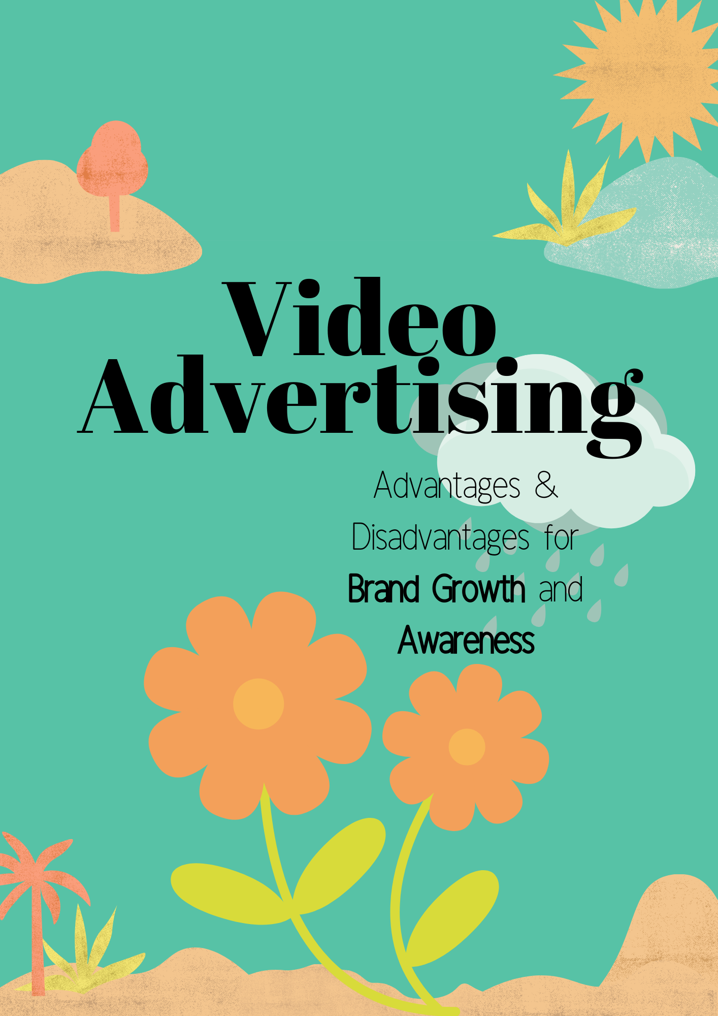 Video advertising: Advantages and disadvantages for brand growth and awareness