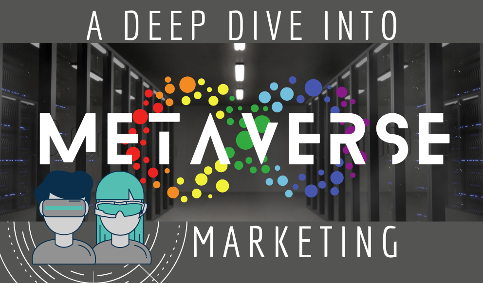 A Deep Dive into Metaverse Marketing