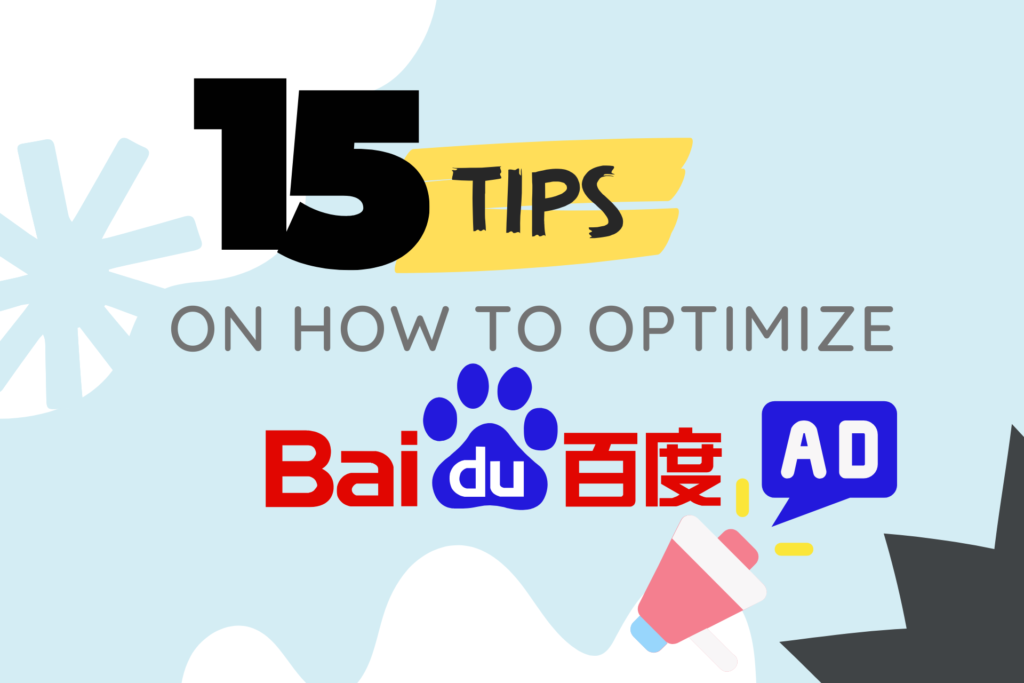 15 Tips on How to Optimize for Baidu Ads