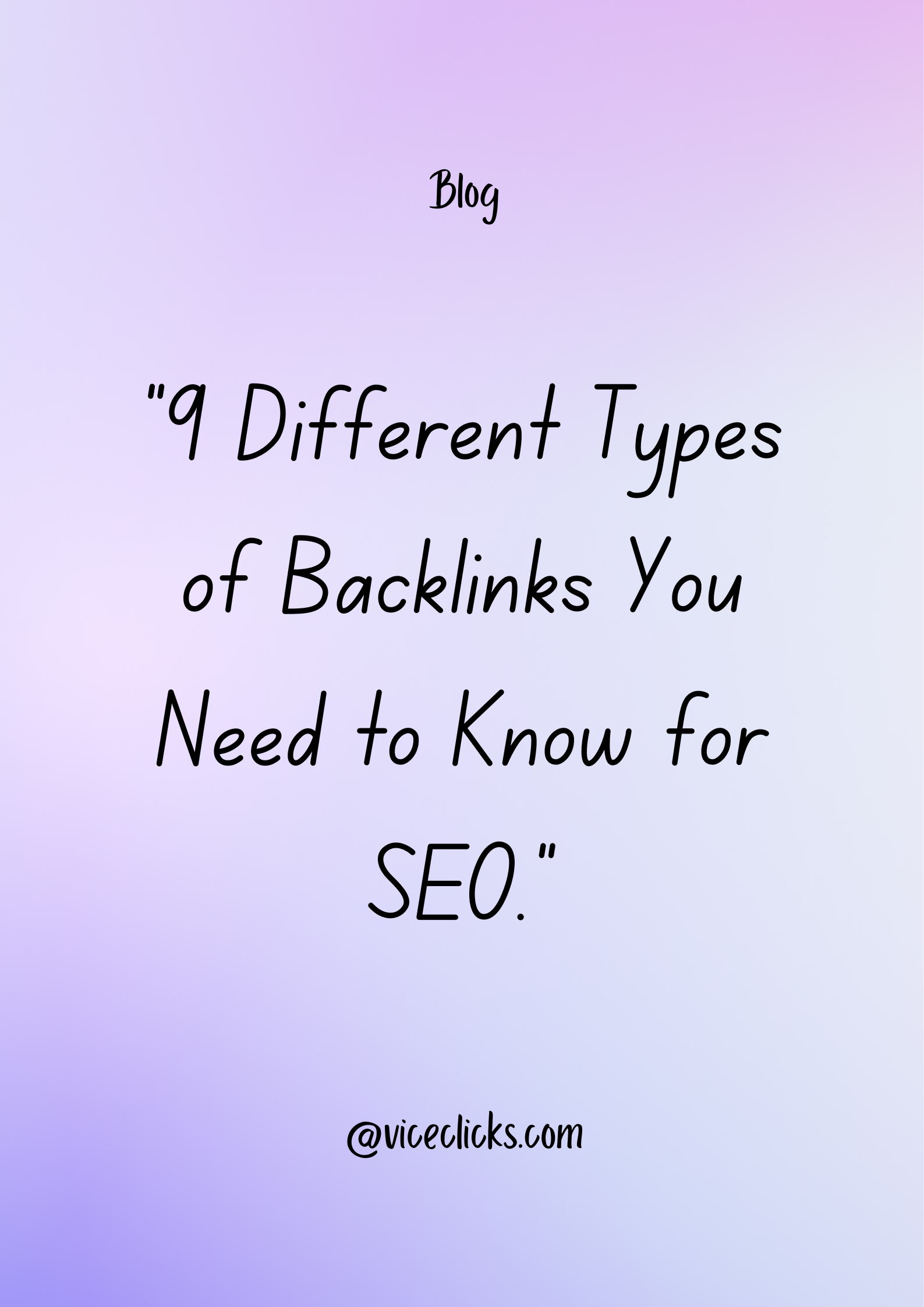 9 Different Types of Backlinks You Need to Know for SEO