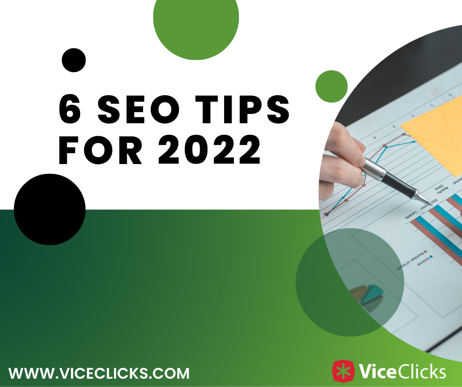 6 SEO Tips For 2022   ViceClicks