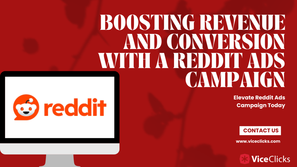 Boosting Revenue and Conversion with a Reddit Ads Campaign