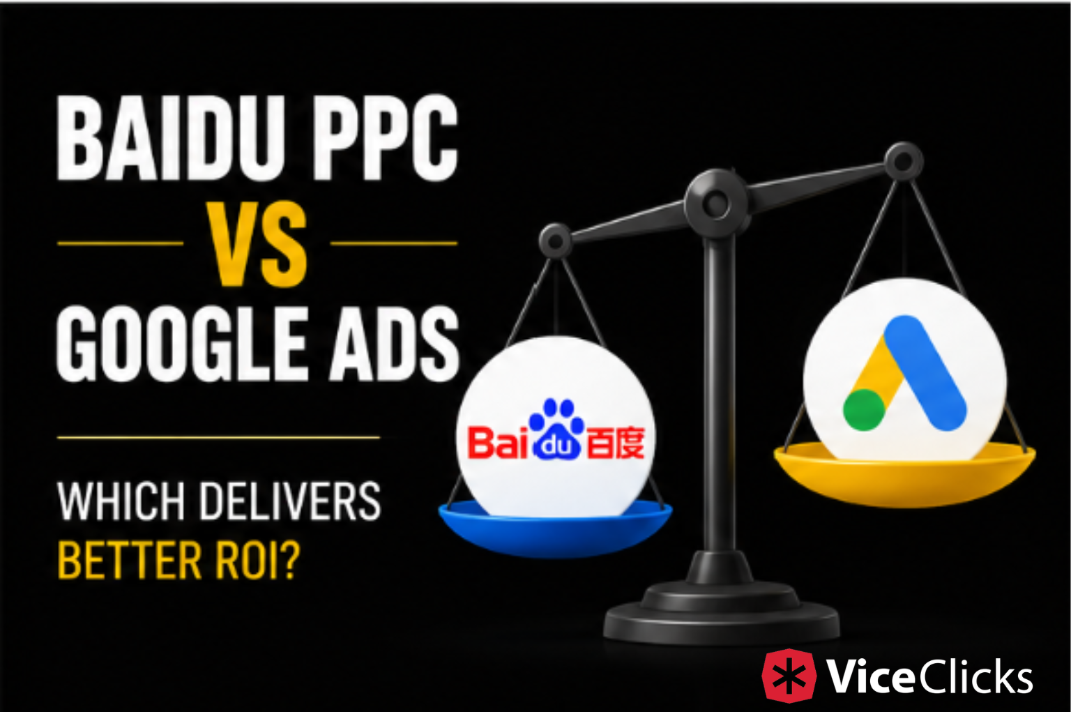 Baidu PPC vs Google Ads: Which Platform Delivers Better ROI?
